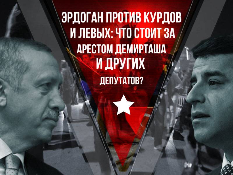 Erdogan against the Kurds and the left: what is behind the arrest of Demirtaş and other deputies?